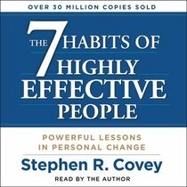 The 7 Habits Of Highly Effective People